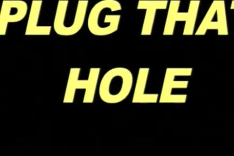 Plug That hole - Scene 1
